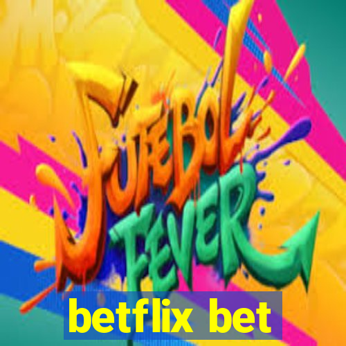 betflix bet